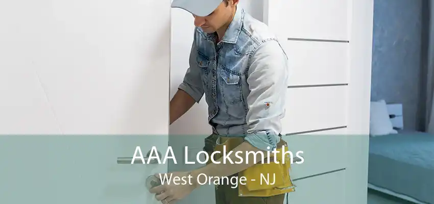 AAA Locksmiths West Orange - NJ