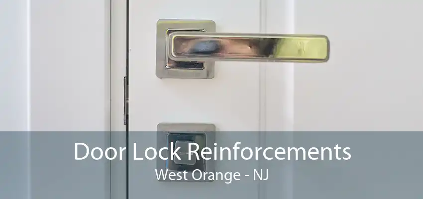 Door Lock Reinforcements West Orange - NJ