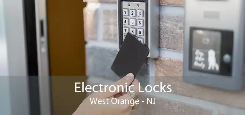 Electronic Locks West Orange - NJ