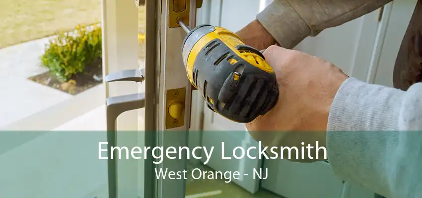 Emergency Locksmith West Orange - NJ