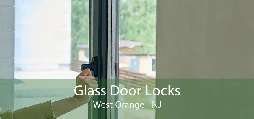 Glass Door Locks West Orange - NJ