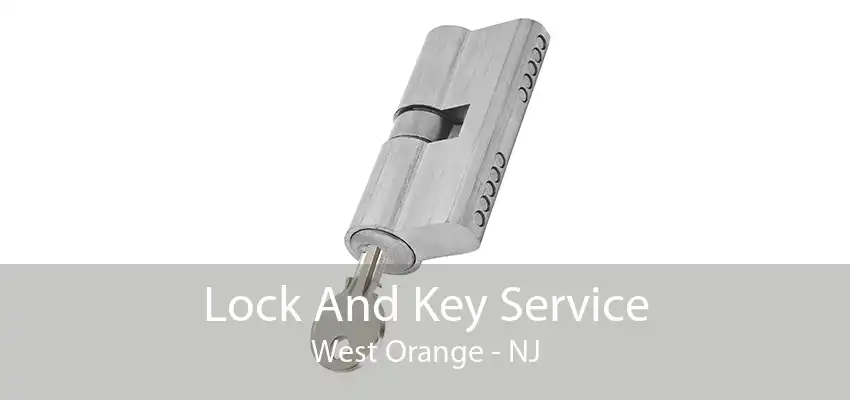 Lock And Key Service West Orange - NJ