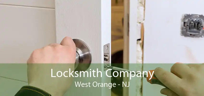 Locksmith Company West Orange - NJ