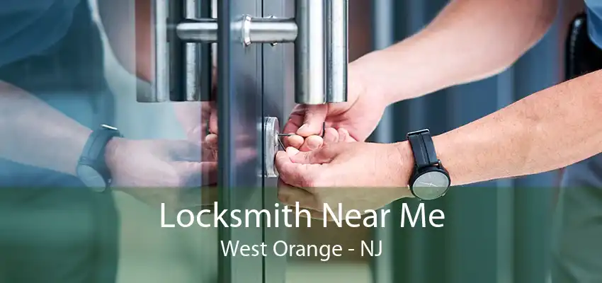 Locksmith Near Me West Orange - NJ