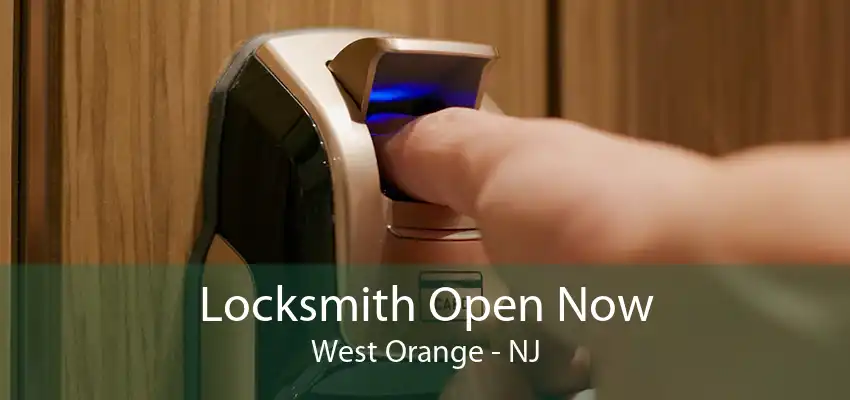 Locksmith Open Now West Orange - NJ