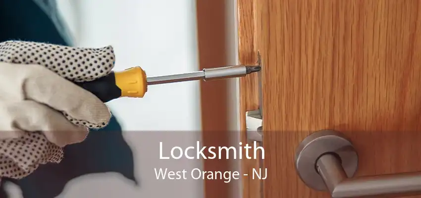 Locksmith West Orange - NJ