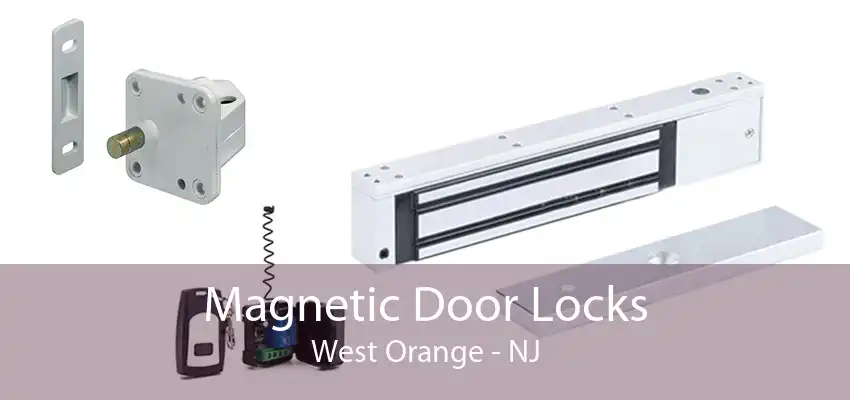 Magnetic Door Locks West Orange - NJ