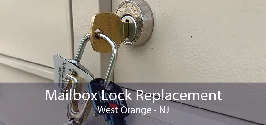 Mailbox Lock Replacement West Orange - NJ