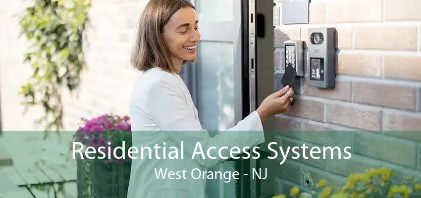 Residential Access Systems West Orange - NJ