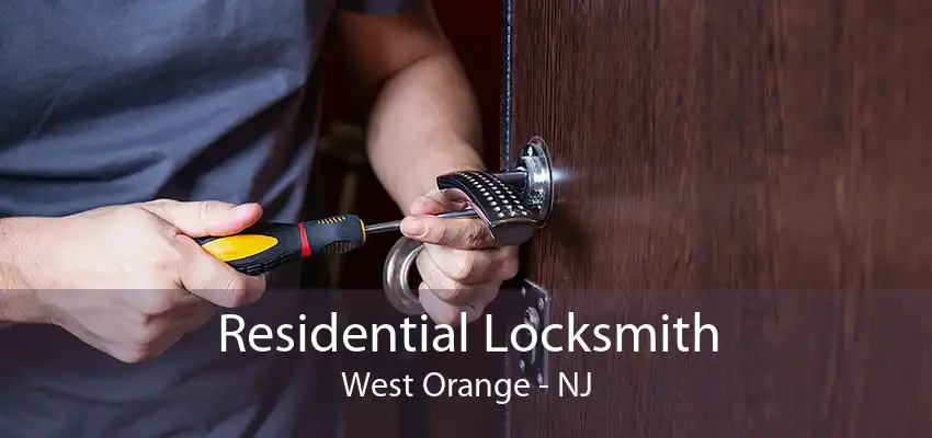 Residential Locksmith West Orange - NJ