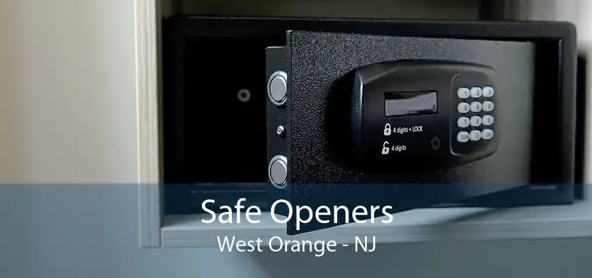 Safe Openers West Orange - NJ